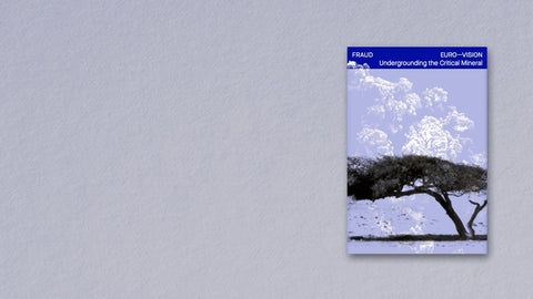 Lithium, copper, uranium, child labor, and the deep sea—resource extraction is one of today’s most contested terrains. EURO—VISION: Undergrounding the Critical Mineral asks not only where and what is mined, but what counts as extraction at all. Developed by FRAUD with Michaela Büsse, the book uncovers hidden infrastructures and value systems that define minerals as “critical,” revealing the violence behind data and the resistances and relations embedded in matter itself.