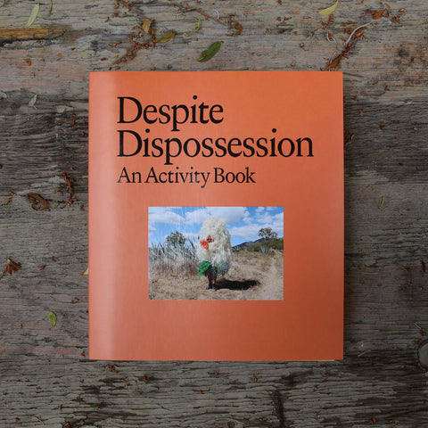 Despite Dispossession