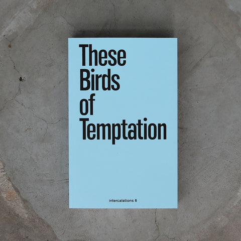 These Birds of Temptation