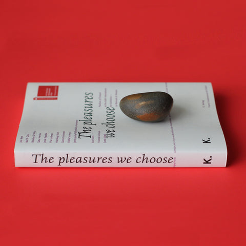 The pleasures we choose