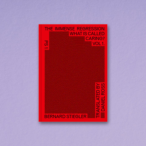Book Cover of Bernard Stiegler Daniel Ross The Immense Regression, series editor Etienne Turpin, available at K. Verlag