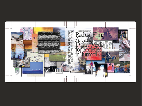Radical Film, Art and Digital Media for Societies in Turmoil
